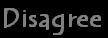 I Disagree